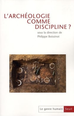 Le genre humain n.49 : l'archéologie comme discipline ?