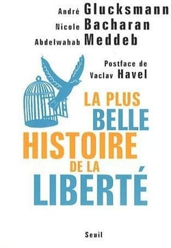 La plus belle histoire de la liberté