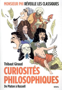Curiosités philosophiques - de Platon à Russell