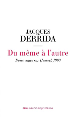 Du même à l'autre : Deux cours sur Husserl, 1963