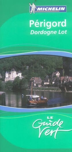 Le guide vert Tome 19 : PERIGORD, DORDOGNE, LOT