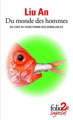 Du monde des hommes - de l'art de vivre parmi ses semblables