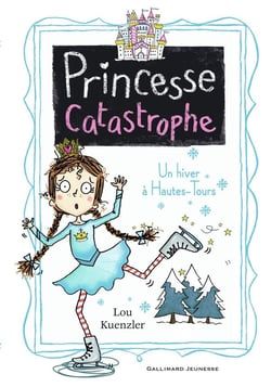 Princesse catastrophe Tome 4 : un hiver à Hautes-Tours