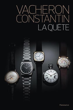 Vacheron Constantin : La quête