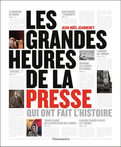 Les grandes heures de la presse