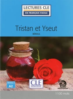 Tristan et Iseult - niveau 2 - A2 (édition 2017)