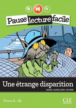 Une étrange disparition Niveau A1