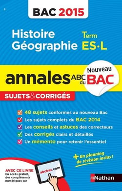 ANNALES BAC 2015 HISTOIRE/GEO TERM ES-L SUJETS & CORRIGES