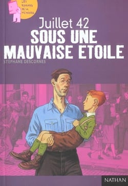 Juillet 42 - sous une mauvaise étoile