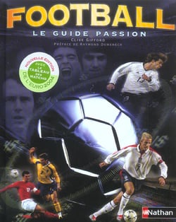 Football : le guide passion (edition 2004)