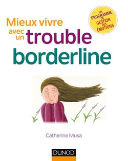 Mieux vivre avec un trouble borderline (2e édition)