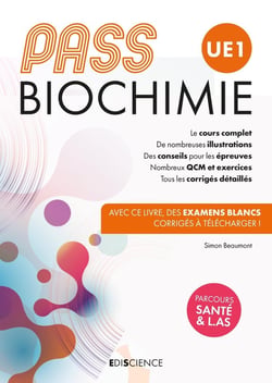 PASS UE1 biochimie - manuel : cours + entraînements corrigés