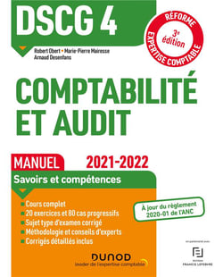 DSCG 4 : comptabilité et audit - manuel (édition 2021/2022)