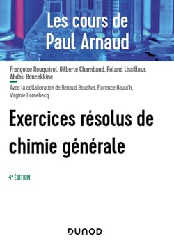 Les cours de Paul Arnaud : exercices résolus de chimie générale (4e édition)