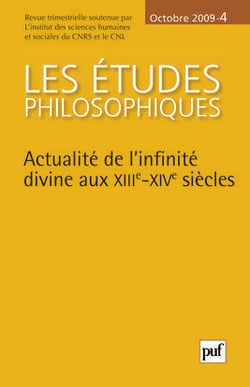 Revue Les études philosophiques n.2009/4 : actualité de l'infinité divine aux XII-XIV siècles
