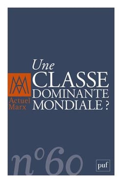 Revue actuel Marx n.60 : une classe dominante mondiale ?