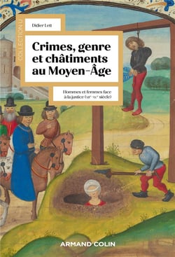 Crimes, genre et châtiments au Moyen Âge : Hommes et femmes face à la justice (XIIe-XVe siècle)