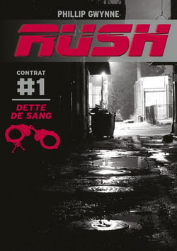 Rush Tome 1 : dette de sang