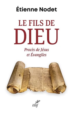 Le fils de Dieu : Procès de Jésus et Évangiles