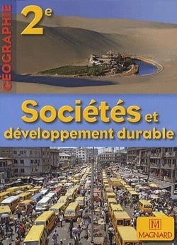 Mon cahier d'activités - géographie - sociétés et développement durables - 2nde - manuel de l'élève