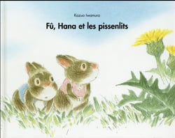 Fû, Hana et les pissenlits