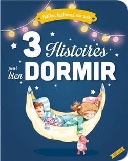 3 histoires pour bien dormir