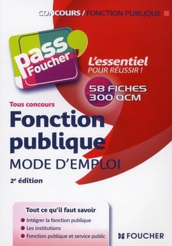 Pass'foucher - fonction publique - mode d'emploi - tous concours (2e édition)