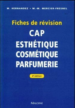 CAP d'Esthétique - Cosmetique - Parfumerie : Fiches de révision (4e édition)