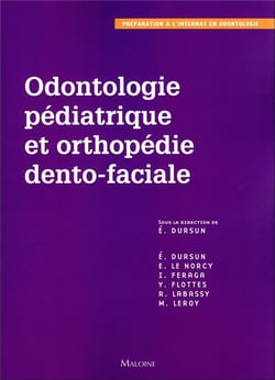 Odontologie pédiatrique et orthopédie dento-faciale