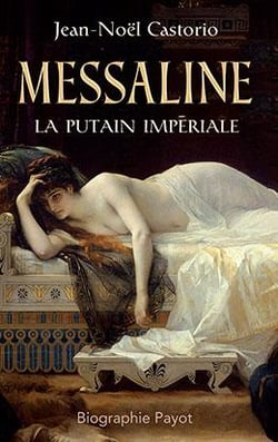 Messaline - la putain impériale