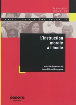 L'instruction morale a l'ecole