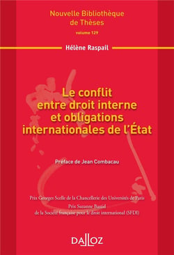 Le conflit entre droit interne et obligations internationales de l'Etat