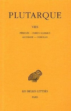 Vies : Péricles, Fabius Maximus, Alcibiade, Coriolan