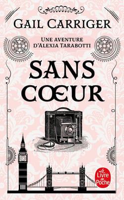 Le protectorat de l'ombrelle Tome 4 - sans coeur