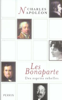 Les bonaparte - des esprits rebelles