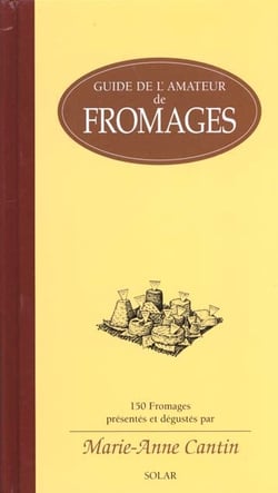 Guide de l'amateur de fromages