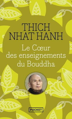 Le coeur des enseignements du Bouddha