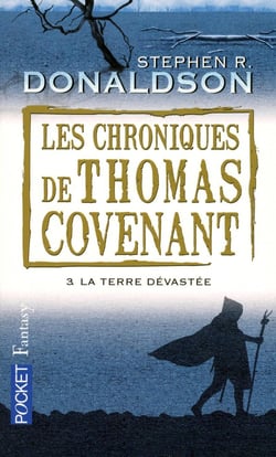 Les chroniques de Thomas Covenant Tome 3 - la terre dévastée