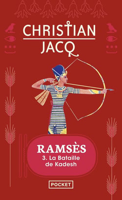 Ramsès - tome 3 La Bataille de Kadesh