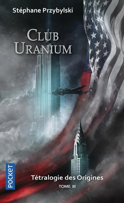 Origines Tome 3 : club Uranium
