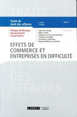 Traité de droit des affaires Tome 4 - effets de commerce et entreprises en difficulté (18e édition)