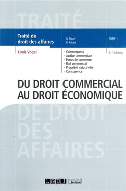 Du droit commercial au droit économique Tome 1 (21e édition)