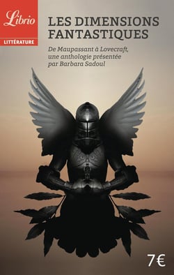 Les dimensions fantastiques - de Maupassant à Lovecraft