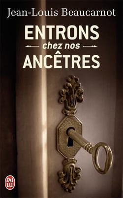 Entrons Chez Nos Ancetres