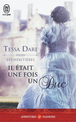 Les héritières Tome 1 : il était une fois un duc