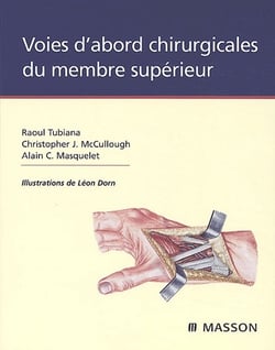 Voies d'abord chirurgicale du membre supérieur