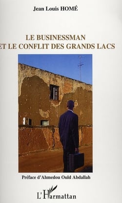 Le businessman et le conflit des grands lacs