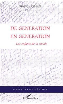 De génération en géneration - les enfants de la Shoah