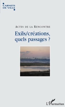 Exils/créations - quels passages ?