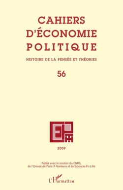 Cahiers d'économie politique n.56 : histoire de la pensée et théories